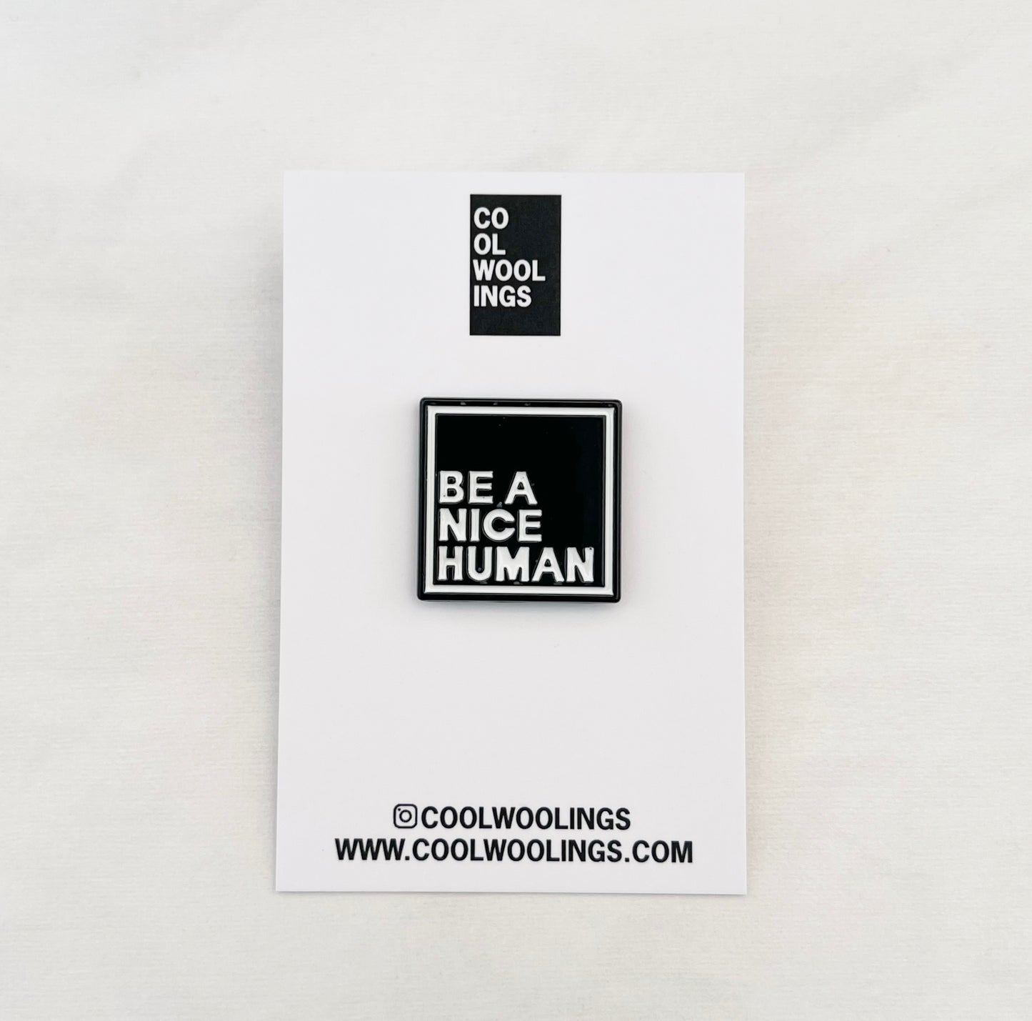 BE A NICE HUMAN PIN.